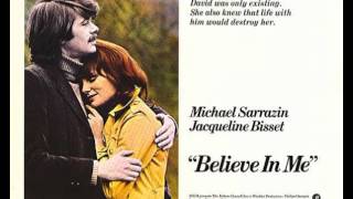 Believe in Me (1971) title song