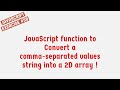 JavaScript Function To Convert A Comma-Separated Values String Into A 2D Array !