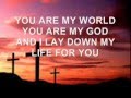 You Are My World by Hillsong (with lyrics)