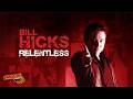 Bill Hicks: Relentless (Full Show) | Legendary 1992 Stand-Up Special