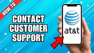 How to Contact AT&T Wireless Customer Service