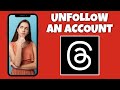 How To Unfollow An Account On Threads | Threads App Tutorial