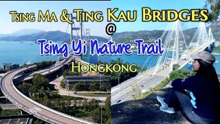 TSING MA \u0026 TING KAU BRIDGES|HONGKONG|EASY HIKE|@LhaiStudio