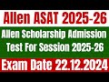 Get Ready For Allen Scholarship Admission Test | Allen ASAT 2025-26