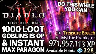 Diablo 4 - Do THIS Now - New INFINITE Loot Farm & FAST Max Paragon - Goblins Blessing Event Guide!