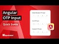 Angular OTP Input: The Ultimate Feature Walkthrough