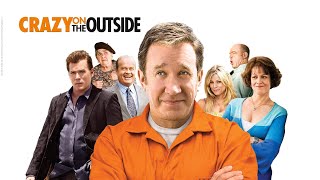 Crazy On The Outside | Comedy Chaos with Tim Allen & Sigourney Weaver | Full Movie in English