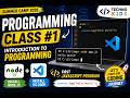 class 1 | Introduction to Programming, Node.js Installation & First Console Log