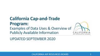 California Cap-and-Trade Program: Examples of Data Uses \u0026 Overview of Publicly Available Information