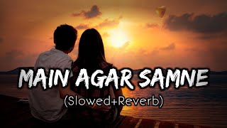 Mein Ager Saamne [Slowed + Reverb] | Alka Yagnik & Abhijeet | Raaz | KK Lofi Songs