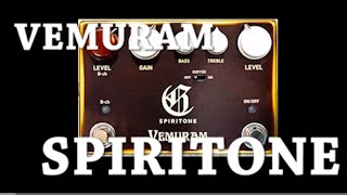 気になるエフェクターを語りたい！VEMURAM SPIRITONE