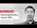 Revisiting Effective Java in 2019 | DevNation Tech Talk