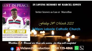 In Loving Memory of Marcel Edwin AKA Lus or Marcellos