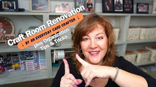 Craft Room Renovation: Organization Hacks & Tips from an Everyday Card-Making Enthusiast