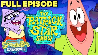 The Patrick Star Show 🌟 Series Premiere! | FULL EPISODE