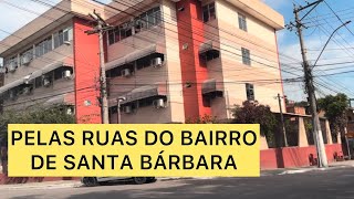 PELAS RUAS DO BAIRRO DE SANTA BÁRBARA, EM NITERÓI - RJ. [ 4K ]