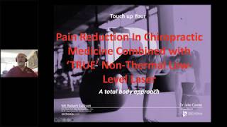 “Assessing and Treating Chronic Pain , A Case Study of Chiropractic Treatment with ‘TRUE’ NTLLL