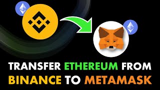 How to Transfer Ethereum From Binance to Metamask