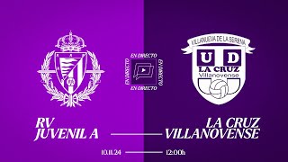 🔴 DIRECTO | J10 REAL VALLADOLID JUVENIL A - UD LA CRUZ VILLANOVENSE