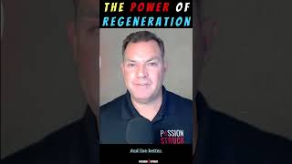 John R. Miles Explains the Incredible Power of Regeneration