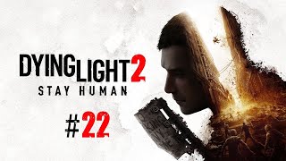 Dying Light 2: Stay Human (PC) #22 (Ending) - 02.09.
