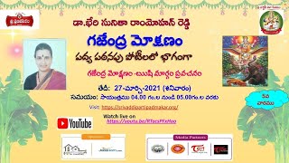 డా.భేరి సునితా రాంమోహన్ రెడ్డి-గజేంద్ర మోక్షణం-ఋషి మార్గం-Mar27th, 2021