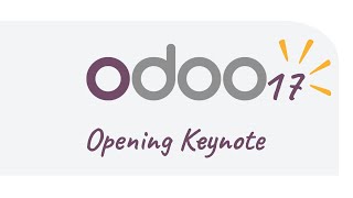 Odoo Experience 2023 - Opening Keynote - Unveiling Odoo 17