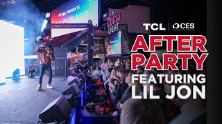 TCL CES Party 2025 ft. Lil Jon