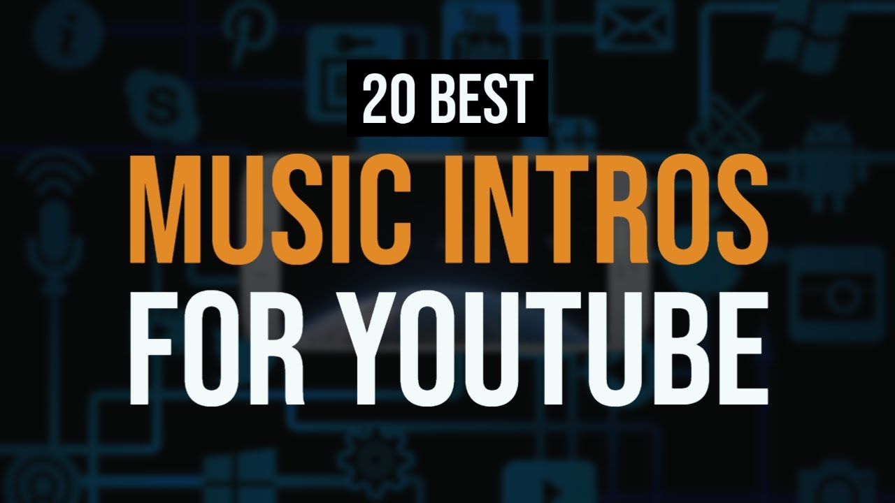 Royalty Free Intro Music For Youtube Videos 20 Best Youtube