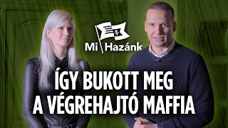 ÍGY BUKOTT MEG A VÉGREHAJTÓ MAFFIA (7. rész)