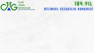 184.Yıl Bilimsel Eczacılık Kongresi (5.Bölüm)