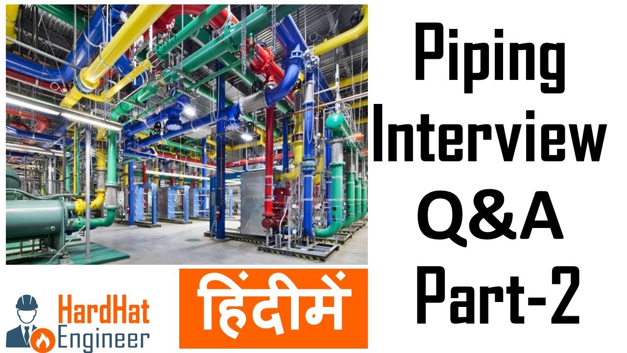 Piping Interview Questions Part - 2 हिंदी में (Pipe Fittings Code ...