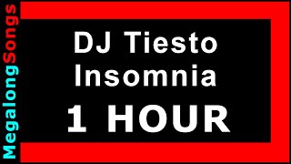 DJ Tiesto - Insomnia 🔴 [1 HOUR] ✔️