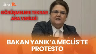 Aile Bakanı Derya Yanık'a Meclis'te protesto! Görüşmelere tekrar ara verildi
