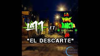 LA 11 FT. LA PAPE RANCIA - EL DESCARTE