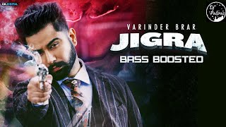 JIGRA : Varinder Brar [ BASS BOOSTED ] | Latest Punjabi Songs 2020 |Jigra Bass Boosted | Dj palsraz