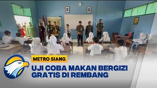 Uji Coba Makan Bergizi Gratis di Rembang - [Metro Siang]