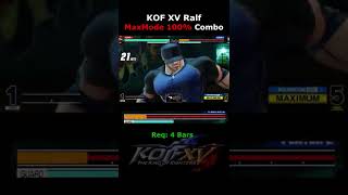 KOF XV - Ralf MaxMode 100% Combo  [The King of Fighters XV] #shorts