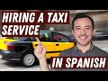 How to hire a taxi in Spanish | Spanish travel vocabulary