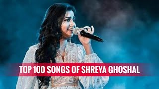 Top 100 Songs of Shreya Ghoshal | Hindi Songs | Songs are randomly placed