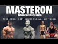 Masteron || ADVANCED DISCUSSION w/ Kurt Havens PhD. Cand. & Austin Oral