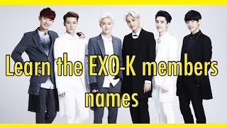 Learn the EXO-K members names!