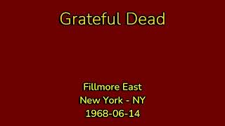 Grateful Dead - 1968-06-14 - Fillmore East, New York, NY [AUD]