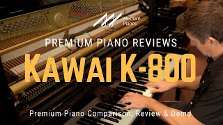 🎹﻿ Kawai K-800: The Upright Piano EVERYONE is Talking About! ﻿🎹