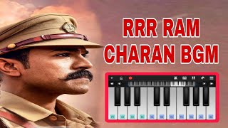 RRR Ram Charan Entry BGM | Ram Charan | M M Keeravani | S S Raja Mouli Piano