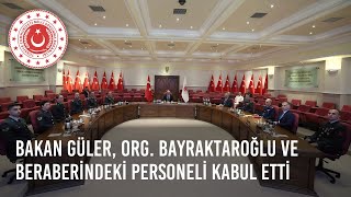 Bakan Güler, Kara Kuvvetleri Komutanı Org. Bayraktaroğlu ve Beraberindeki Personeli Kabul Etti