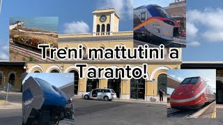 Treni mattutini a Taranto! (25/07/2024)