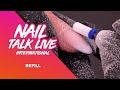 Nail Talk Live International: Refill (NTL INT. Season 3 - Show 14)