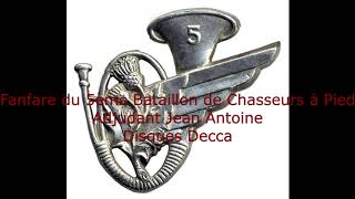 Fanfare du 5ème Bataillon de Chasseurs Alpins - Adjudant Jean Antoine