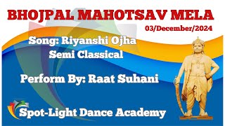 SPOT-LIGHT DANCE ACADEMY## BHOJPAL MAHOTSAV 2024## VIDEO 09